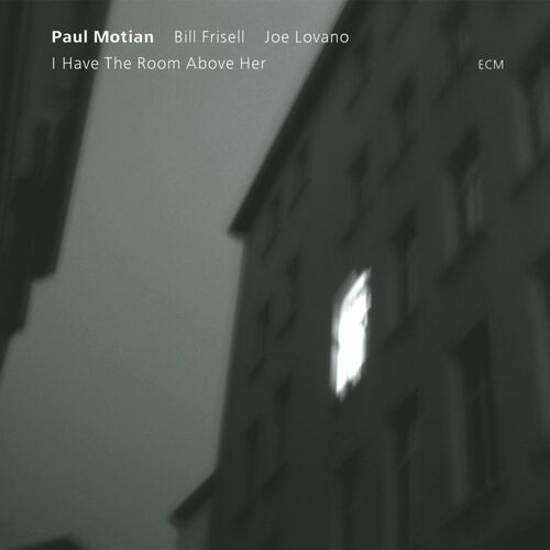 Paul Motian - I Have the Room Above Her