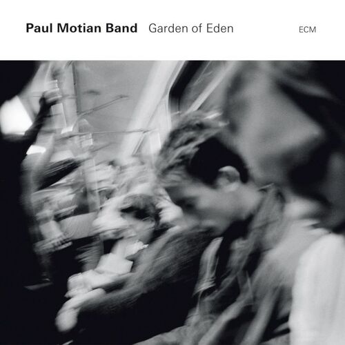 Paul Motian Band - Garden of Eden