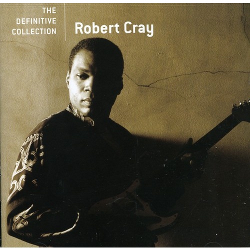 Robert Cray - The Definitive Collection