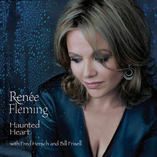 Renée Fleming - Haunted Heart