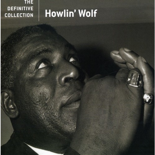 Howlin' Wolf - The Definitive Collection