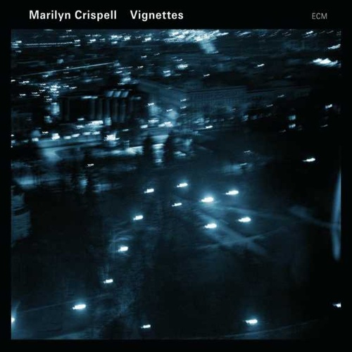 Marilyn Crispell - Vignettes