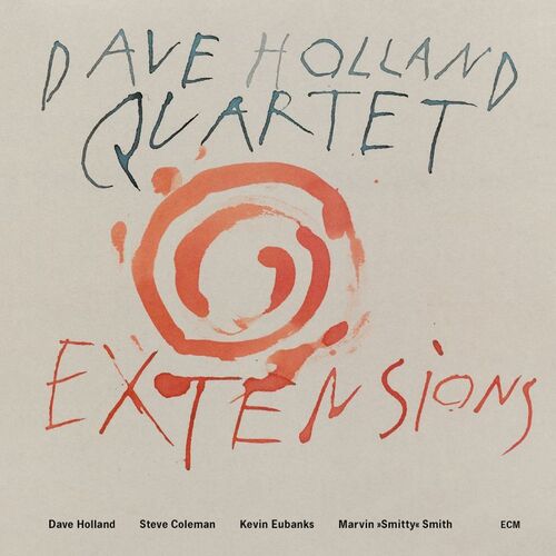 Dave Holland Quartet - Extensions