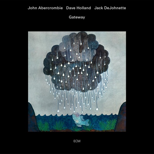 John Abercrombie, Dave Holland, Jack DeJohnette - Gateway