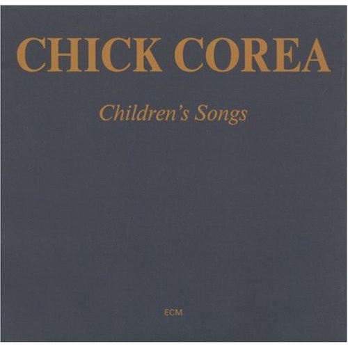 Chick Corea - Children's Songs: Touchstones Series