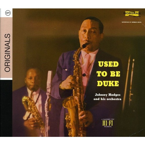 Johnny Hodges - Used To Be Duke