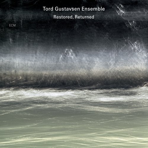 Tord Gustavsen - Restored, Returned