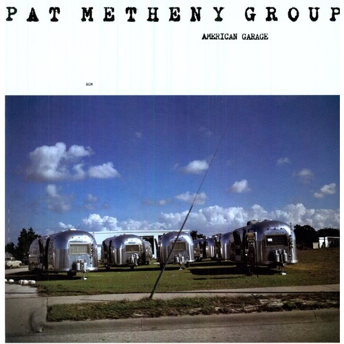 Pat Metheny Group - American Garage - 180g Vinyl LP