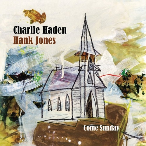 Charlie Haden & Hank Jones - Come Sunday