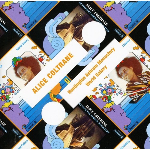 Alice Coltrane - Huntington Ashram Monastery + World Galaxy