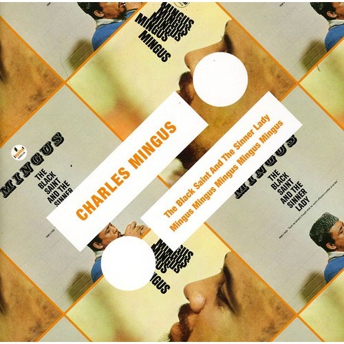Charles Mingus - Black Saint and the Sinner Lady / Mingus Mingus Mingus Mingus Mingus