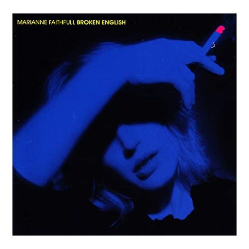 Marianne Faithful - Broken English