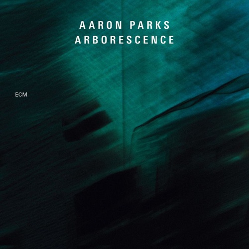 Aaron Parks - Arborescence