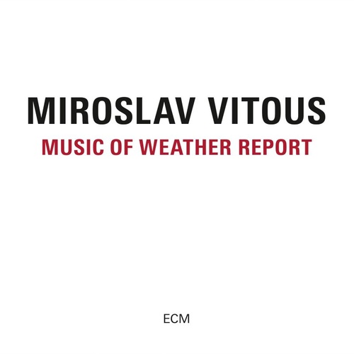 Miroslav Vitous - Music of Weather Report