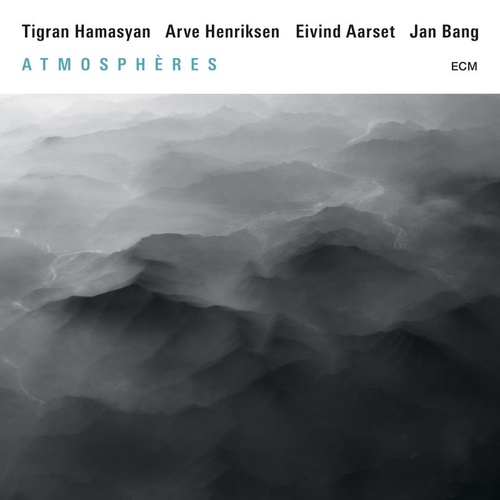 Tigran Hamasyan, Arve Henriksen, Eivind Aarset & Jan Bang - Atmospheres