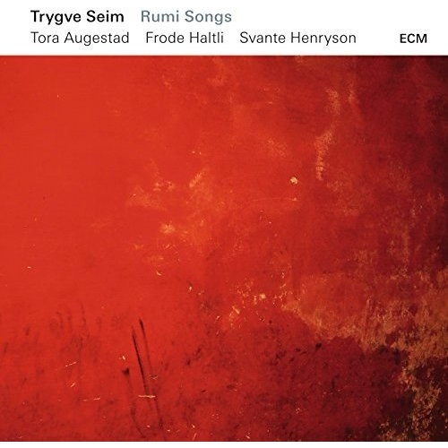 Trygve Seim - Rumi Songs