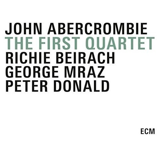 John Abercrombie - The First Quartet
