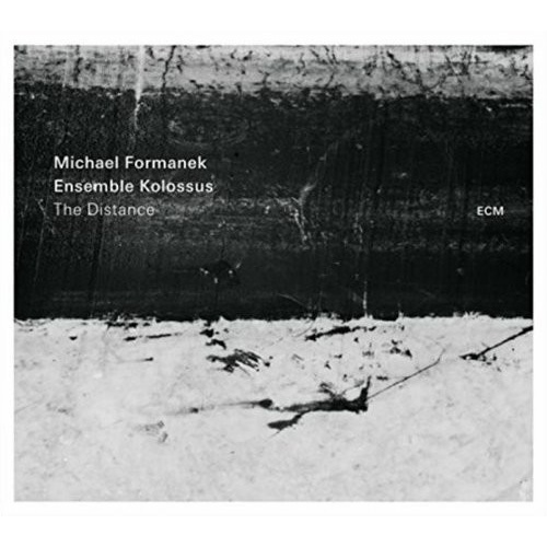 Michael Formanek & Ensemble Kolossus - The Distance