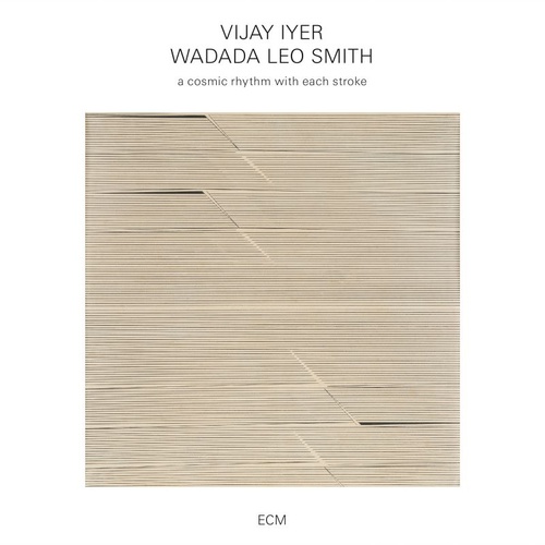 Vijay Iyer & Wadada Leo Smith - a cosmic rhythm with each stroke