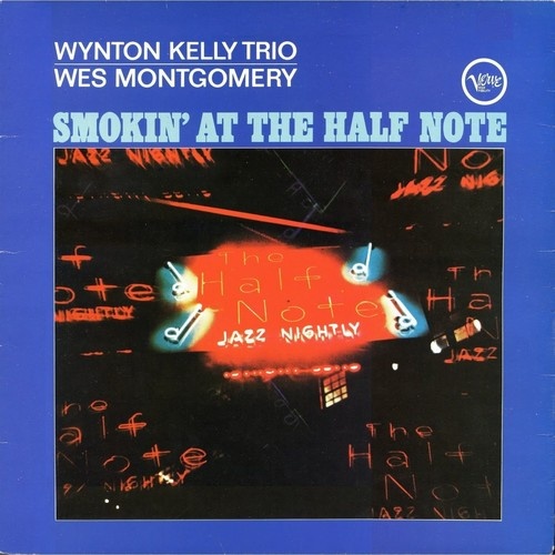Wynton Kelly Trio & Wes Montgomery - Smokin' at the Half Note / 180 gram vinyl LP