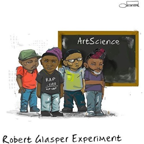 Robert Glasper Experiment - Art Science