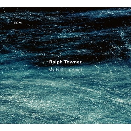 Ralph Towner - My Foolish Heart
