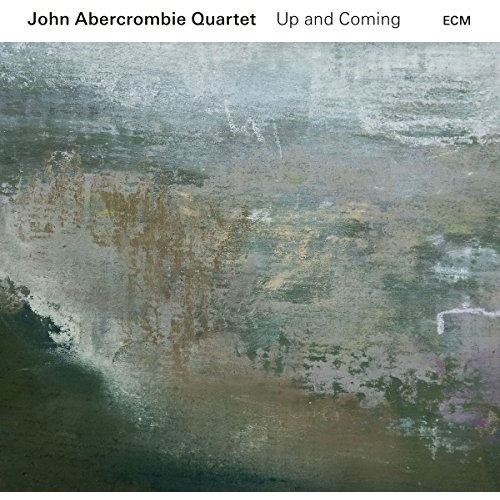 John Abercrombie Quartet - Up and Coming