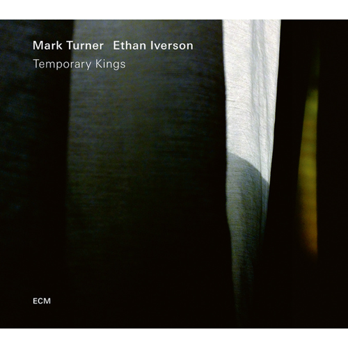 Ethan Iverson & Mark Turner - Temporary Kings
