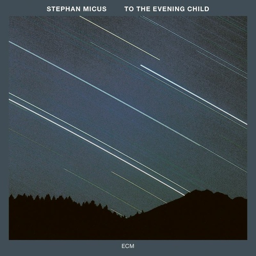 Stephan Micus - To the Evening Child