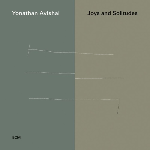 Yonathan Avishai - Joys And Solitudes