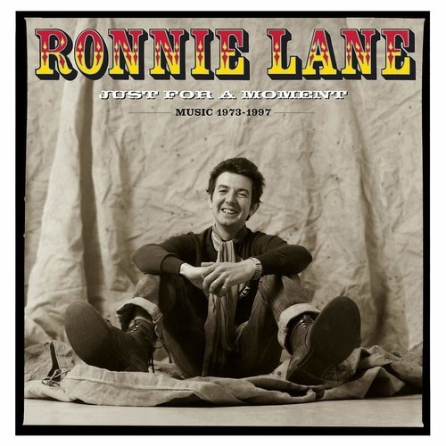 Ronnie Lane - Just For A Moment: Music 1973-1997