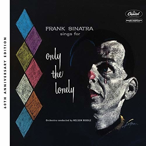 Frank Sinatra - Sings For Only The Lonely (60th Anniversary Stereo Mix)
