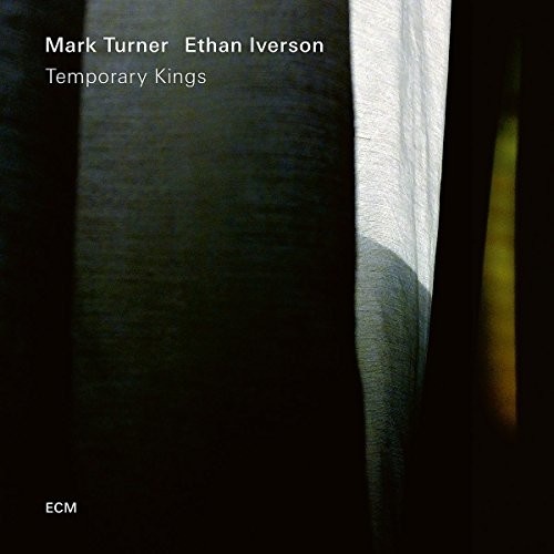 Ethan Iverson & Mark Turner - Temporary Kings / vinyl LP