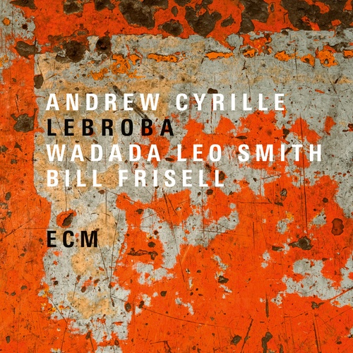 Andrew Cyrille - Lebroba