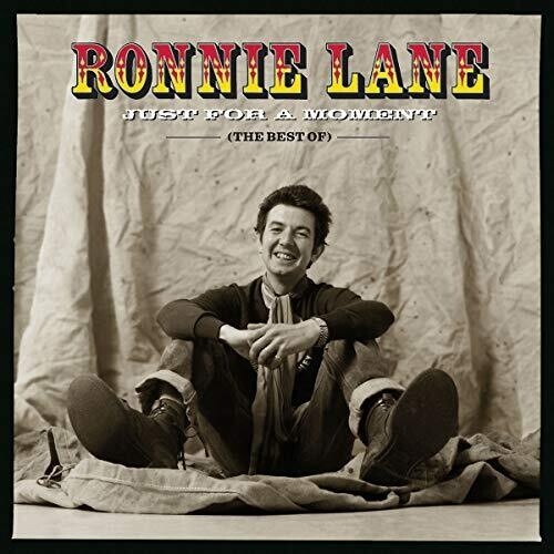 Ronnie Lane - Just For A Moment: The Best Of