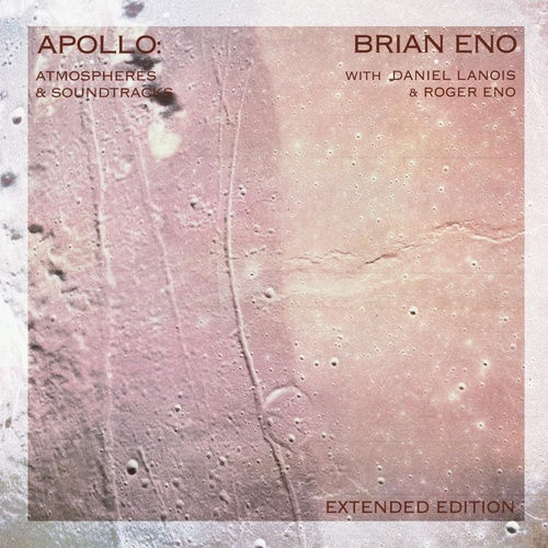 Brian Eno - Apollo: Atmospheres & Soundtracks