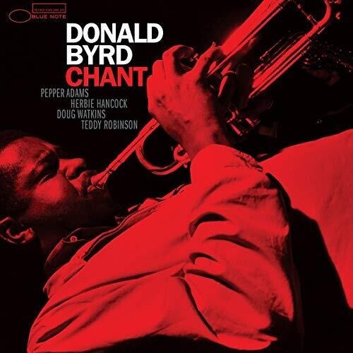 Donald Byrd -  Chant - 180g Vinyl LP