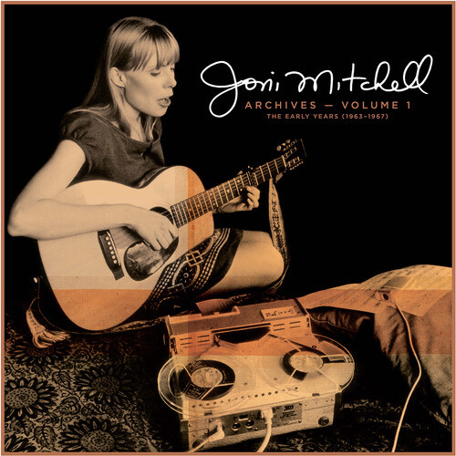 Joni Mitchell - Archives, Vol. 1: The Early Years (1963-1967)