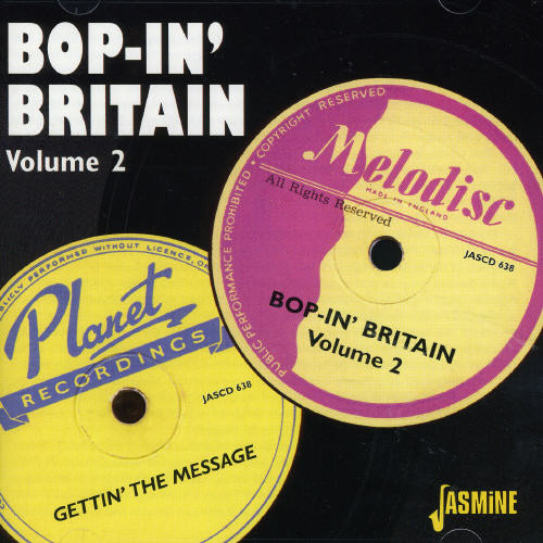 Various Artists - Bop-In' Britain Volume 2: Gettin' the Message