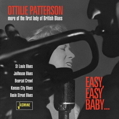Ottilie Patterson - Easy, Easy Baby... More Of The First Lady Of British Blues