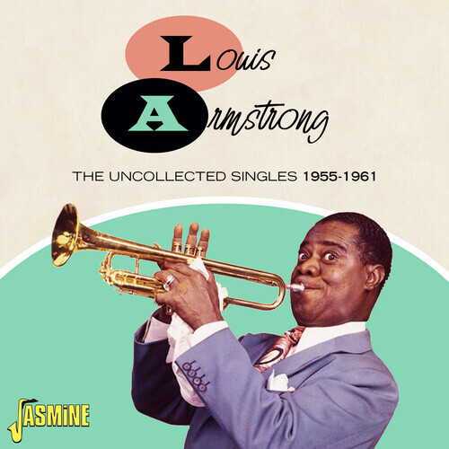 Louis Armstrong - The Uncollected Singles 1955-1961