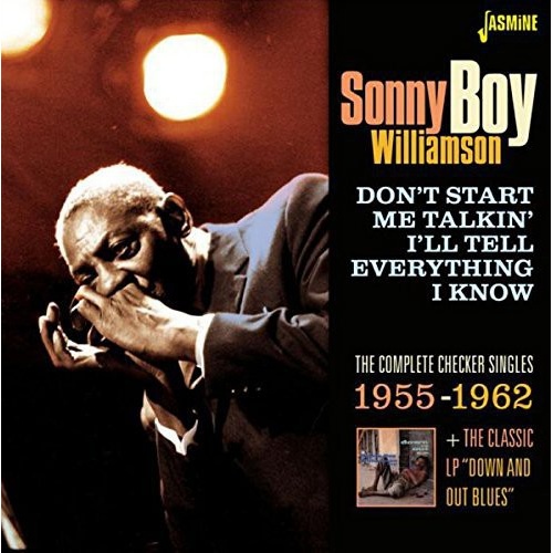 Sonny Boy Williamson - Dont Start Me Talkin I'll Tell Everything I Know