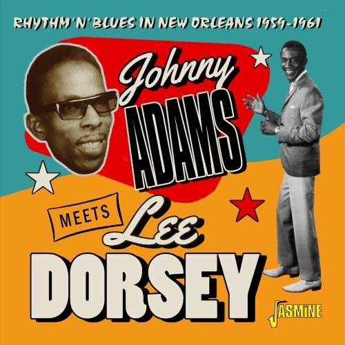 Johnny Adams & Lee Dorsey - Johnny Adams meets Lee Dorsey