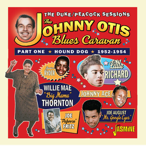 Johnny Otis Blues Caravan - Part One: Hound Dog 1952-1954