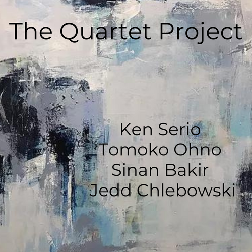 Ken Serio - The Quartet Project