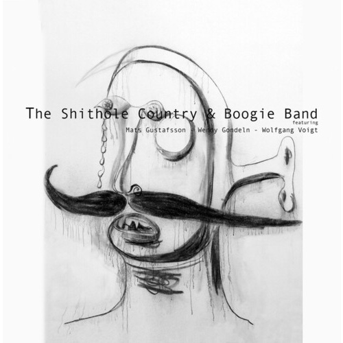 The Shithole Country & Boogie Band - The Shithole Country & Boogie Band