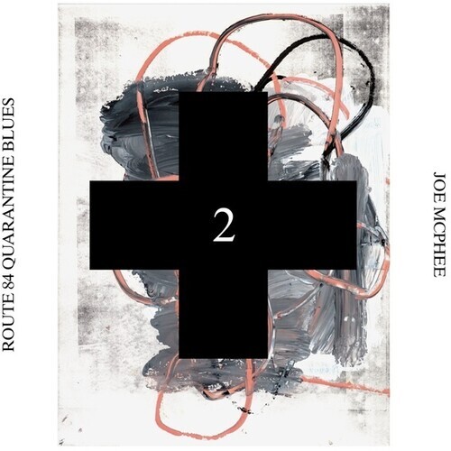 Joe McPhee - Route 84 Quarantine Blues