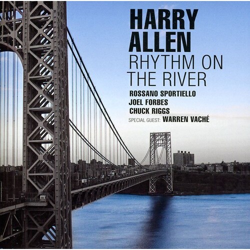 Harry Allen - Rhythm on the River