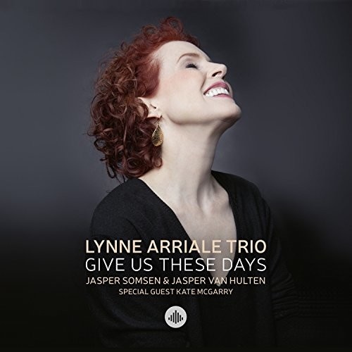 Lynne Arriale Trio - Give Us These Days