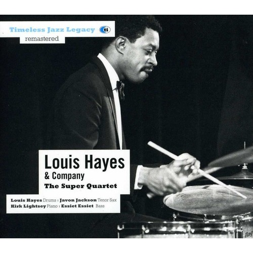Louis Hayes & Company - The Super Quartet